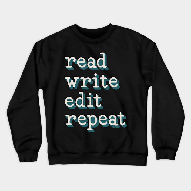 read write edit repeat (light) Crewneck Sweatshirt by Made Adventurous